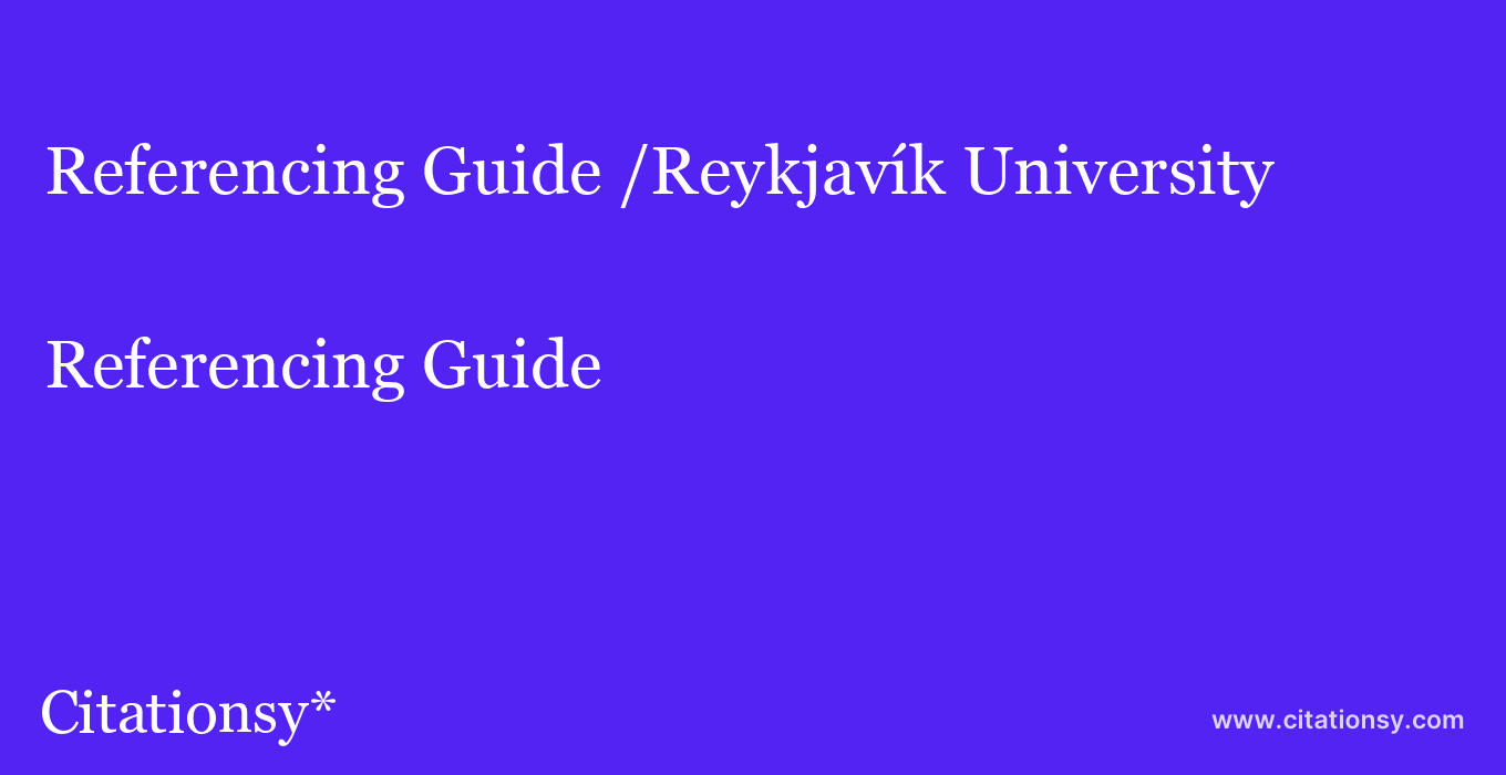 Referencing Guide: /Reykjavík University